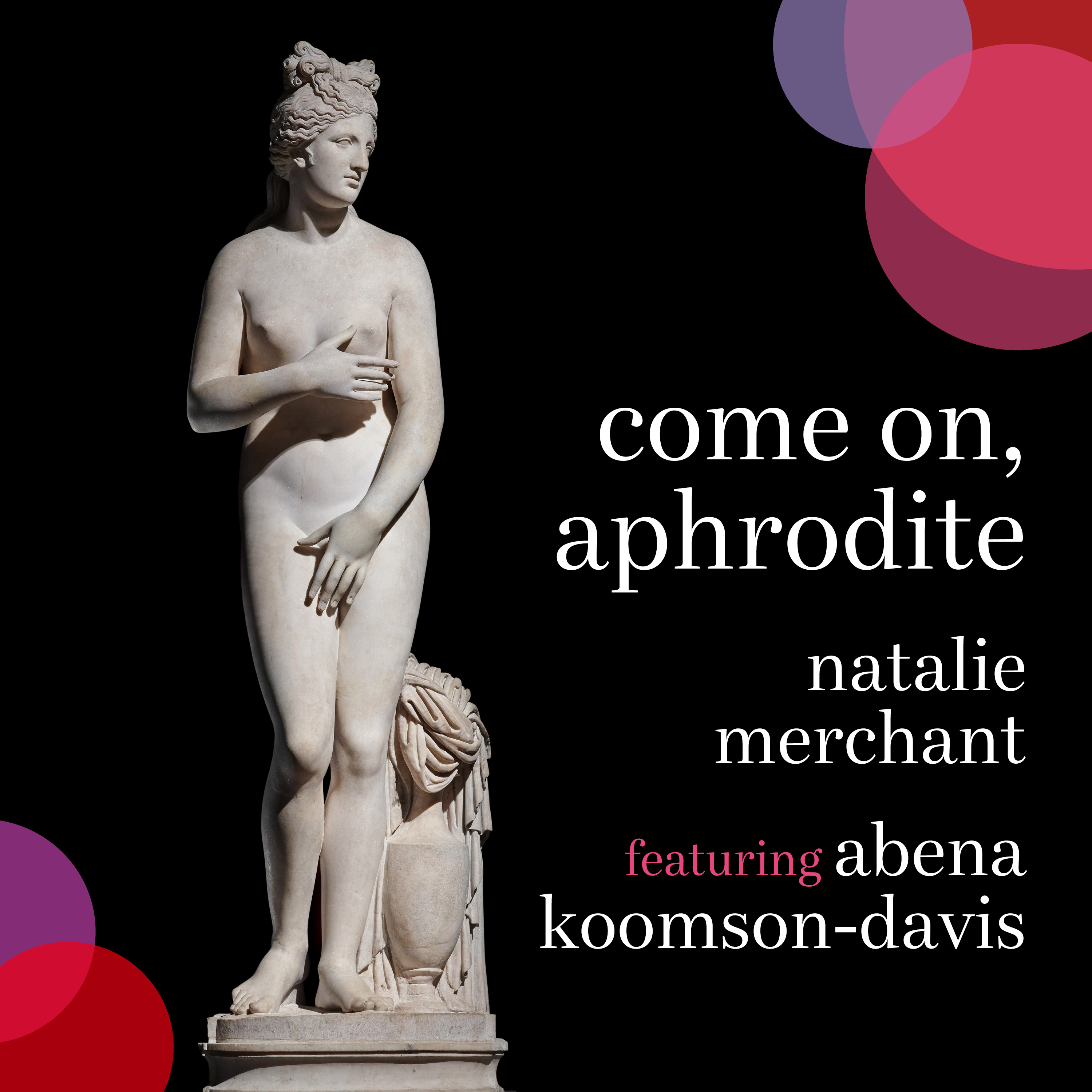 "Come on, Aphrodite" (feat. Abena Koomson-Davis)