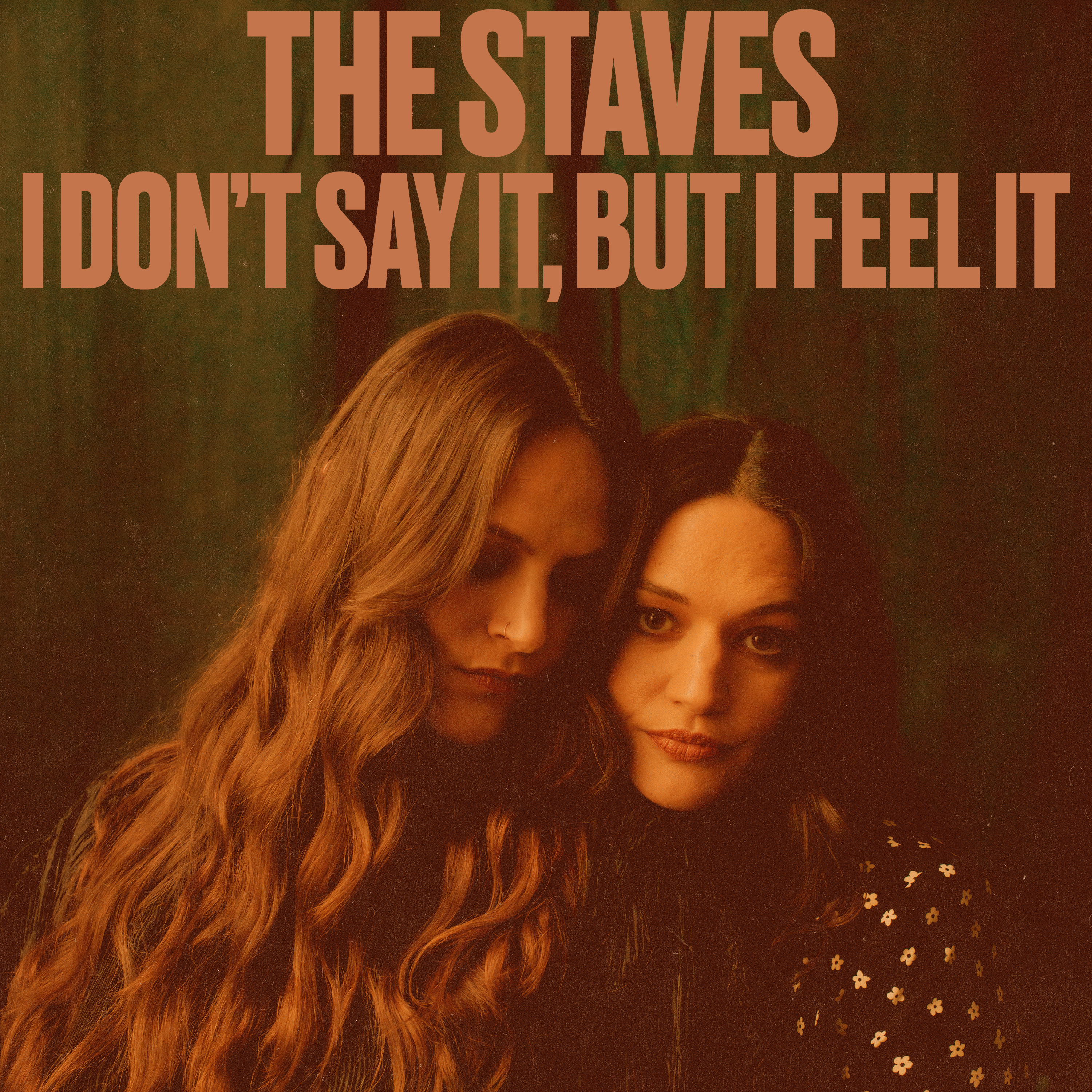 “I Don’t Say It, But I Feel It”