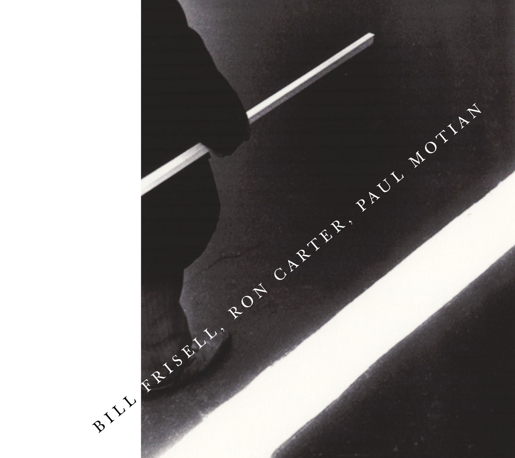 Bill Frisell, Ron Carter, Paul Motian
