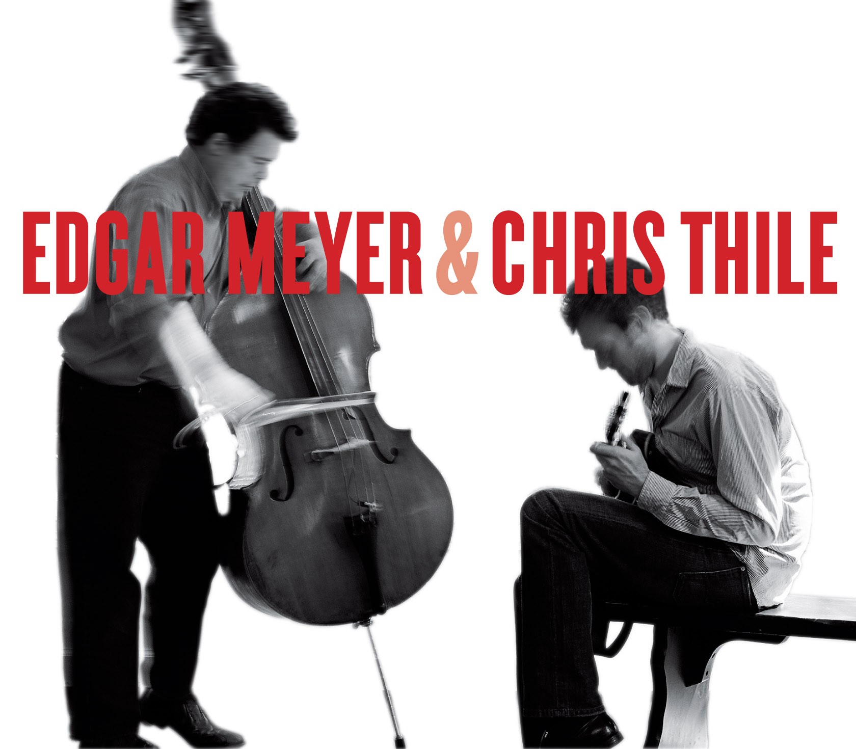 Edgar Meyer and Chris Thile