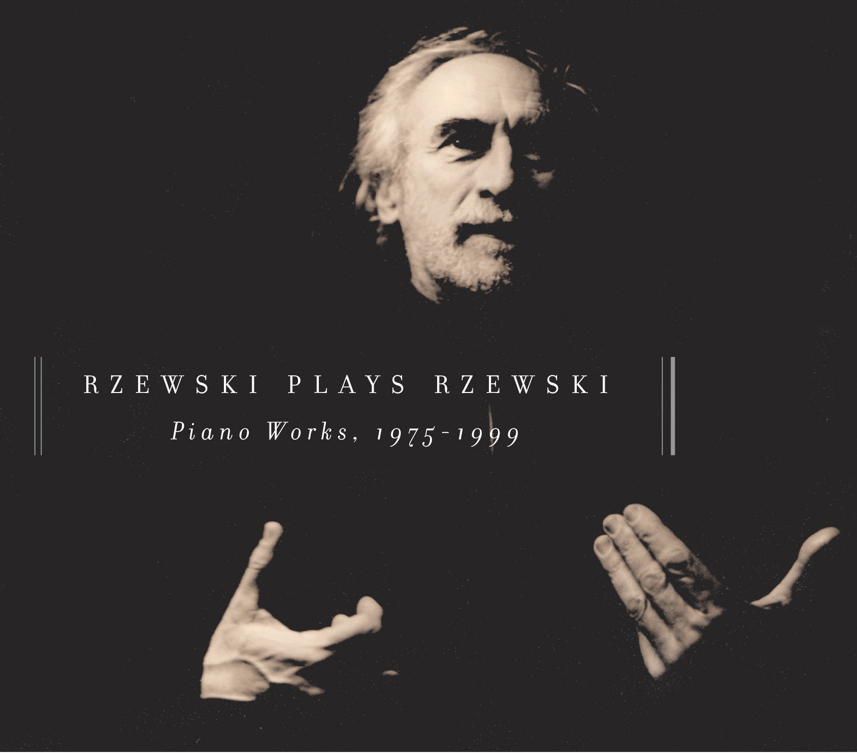 Rzewski Plays Rzewski: Piano Works, 1975-1999