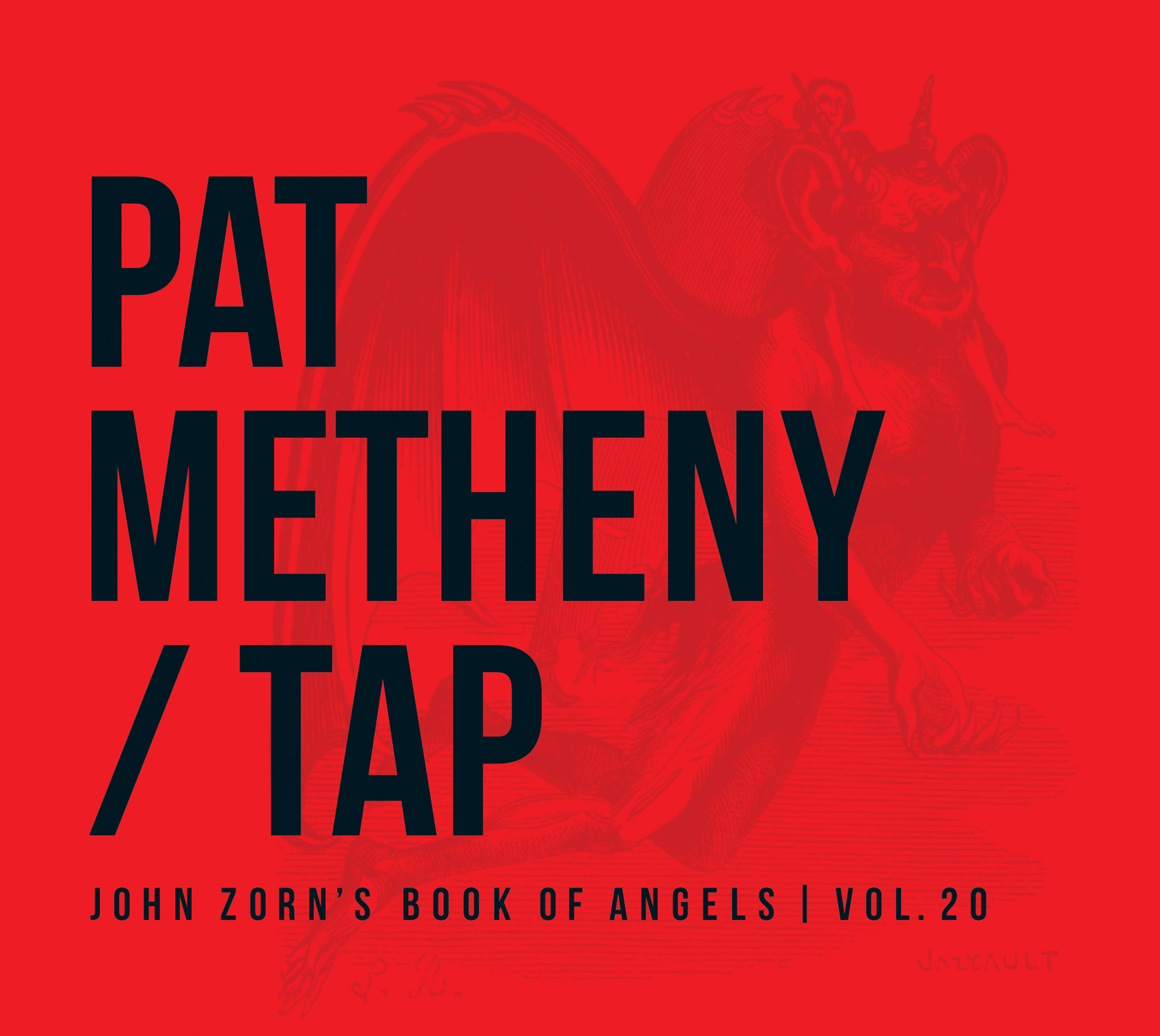John Zorn’s Tap: The Book of Angels, Vol. 20